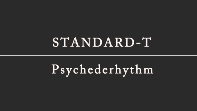 STANDARD-T / Psychederhythm