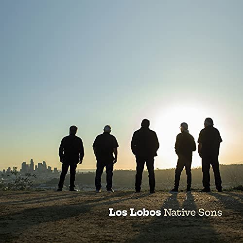 Los Lobosカヴァーアルバム『Native Sons』